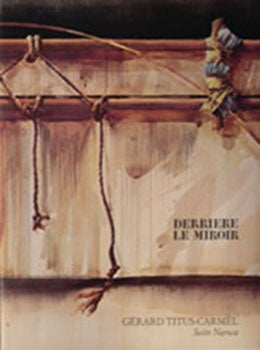 Item #16-3627 Derrière Le Miroir. DLM. N°230. TITUS-CARMEL ''SUITE NARWA''. Gérard TITUS-CARMEL, Texte de Werner Spies.