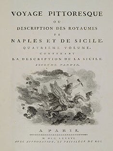 Item #16-3652 Voyage pittoresque ou description des Royaumes de Naples et de Sicile. Contenant un...