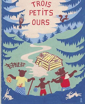 Item #16-3994 Original art work for an unpublished edition of "Trois Petits Ours." Bernard Rochette de Lempdes.