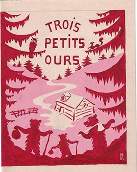 Item #16-3996 Original art work for an unpublished edition of "Trois Petits Ours." Bernard Rochette de Lempdes.