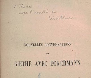 Item #16-4221 Nouvelles conversations de Goethe avec Eckermann, 1897-1900... Signed presentation...