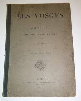 Item #16-4226 Les Vosges. Vingt dessins d'après nature lithographiés par J. Laurens. Texte...