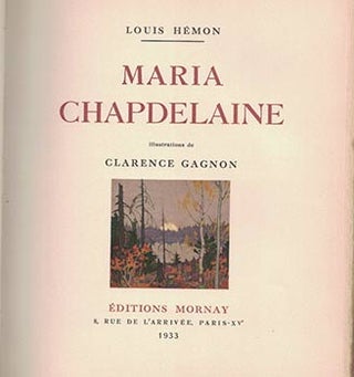 Maria Chapdelaine. Illustrations de Clarence Gagnon. First edition.