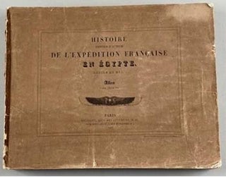 Item #16-4338 Histoire scientifique et militaire de l'expédition française en Égypte. Dédiée...