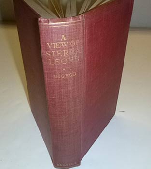 Item #16-4433 A view of Sierra Leone. First edition. Frederick William Hugh Migeod