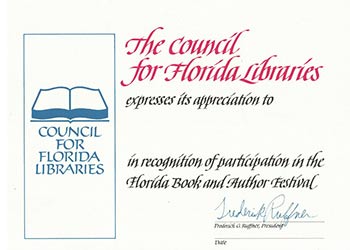 Item #16-4435 Blank Certificate of Recognition for participation in the Florida Book and Author Festival - Council for Florida Libraries. Frederick G. Ruffner Jr.