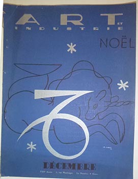 Item #16-4463 Art et industrie. Décembre, 1932 First edition. Charles Loupot, artist, Victor de...