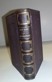 Item #16-4480 La Normandie. First edition. Jules JANIN, Tellier Morel-Fatio, artists,...