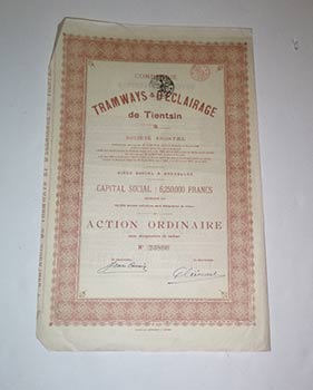 Item #16-4553 Compagnie des Tramways et d'Eclairage de Tienstin. Action Ordinaire. . First edition. Compagnie des Tramways et d'Eclairage de Tienstin.