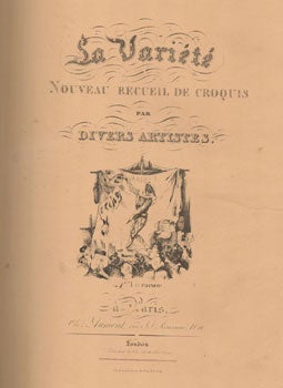 La Variété. Nouveau Recueil de croquis par Divers artistes. First edition.