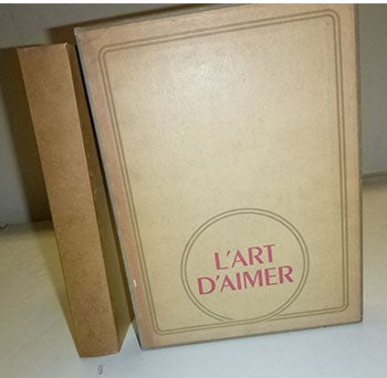 Item #16-5054 OVIDE : L’Art d’ Aimer. First edition with the Maurice Deminne illustrations. Ovide, Maurice Rat, artist Maurice Deminne.