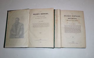 La Belgique Horticole. Journal des Jardins. Des Serres et des Vergers. ...Annales de Horticulture. Belge et Etrangère. First editions.