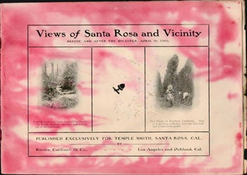 Smith, Temple - Views of Santa Rosa and Vicinity Before and After the Disaster, April 18, 1906. First Edition