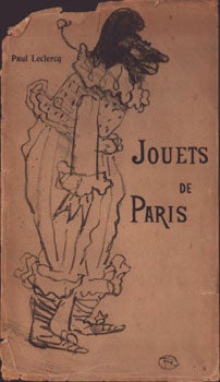 Item #16-5180 Jouets de Paris. First edition. [Autour de la revue blanche]. Signed by the...