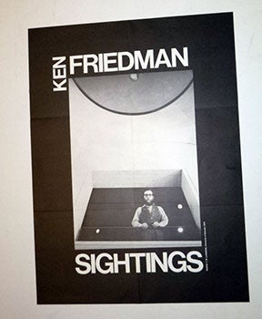 Item #16-5207 Ken Friedman. Sightings. First edition of the poster for the traveling...