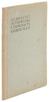 Item #16-5210 Albrecht Altdorfers Landschafts Radierungen. (The landscape etchings of Albrecht Altdorfers) First Edition. Albrecht Altdorfer, Max J. Friedländer, Verlag Bruno Cassirer, Artist.