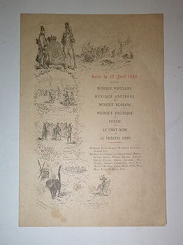 Le Chat Noir. Soir&eacute;e du 12 Avril 1888 with Program of "Matapan" by Emile Moreau. First. Emile Goudeau, Rodolphe Salis, Henri.