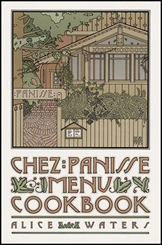 Item #16-5430 CHEZ PANISSE MENU COOKBOOK. (Goines, no. 95.) First edition of the poster. David...
