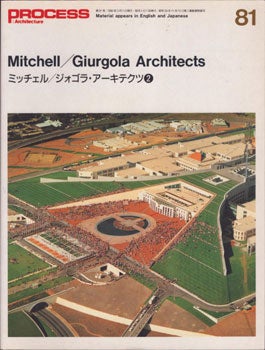 Item #16-5451 Process Architecture, no. 81. Mitchell/Giurgolla architects =...