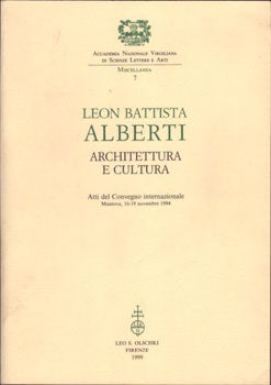 Item #16-5483 LEON BATTISTA ALBERTI. Architettura e cultura. Atti del Convegno internazionale...