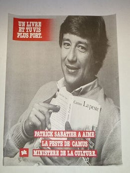 Item #16-5545 Un livre et tu vis plus fort. Patrick Sabatier a aimé "La Peste de Camus". First...