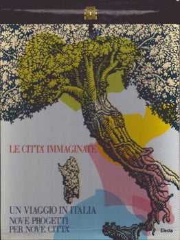 Item #16-5678 Le citta' immaginate: Un viaggio in Italia Nove progetti per nove citta. Cataloghi...