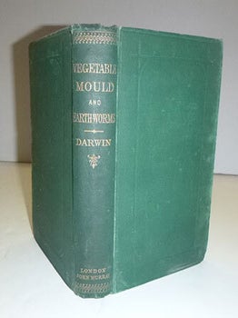 Item #16-5689 The Formation of Vegetable Mould, through the Action of Worms, with Observations on...