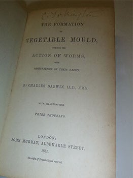 The Formation of Vegetable Mould, through the Action of Worms, with Observations on their Habits. Third Thousand. Original printing.