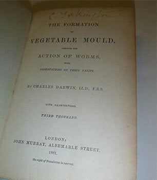 The Formation of Vegetable Mould, through the Action of Worms, with Observations on their Habits. Third Thousand. Original printing.