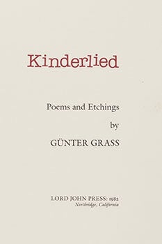 Item #16-5740 Kinderlied. Poems and Etchings by Günter Grass. Signed and numbered. Günter...