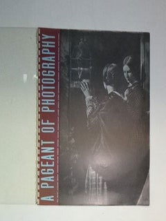 A Pageant of Photography. (Golden Gate International Exposition). First edition