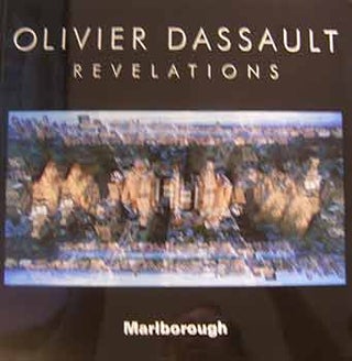 Item #17-0012 Olivier Dessault : Revelations. An exhibition by Marlborough Gallery, June 5 - July...