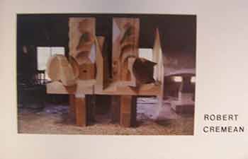 Cremean, Robert - Robert Cremean : Sculpture. An Exhibition by Mekler Gallery, 1980