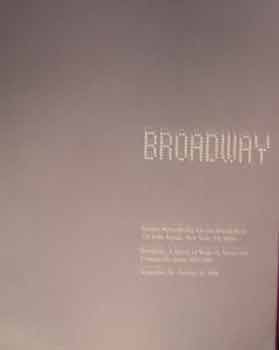 Item #17-0084 Broadway : A Survery of Works by Scenic and Costume Designers 1978 - 1988. An...