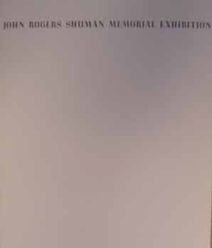 Item #17-0106 John Rogers Shuman Memorial Exhibition : September 18 through October 16, 1960....