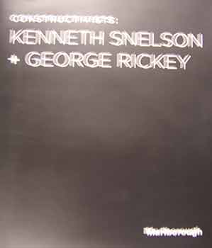 Item #17-0173 Constructivists : Kenneth Snelson + George Ricky. An exhibition by Marlborough...