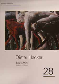 Item #17-0190 Dieter Hacker, Oedipus: Maler neue Bilder und Blätter ; zur Ausstellung mit...