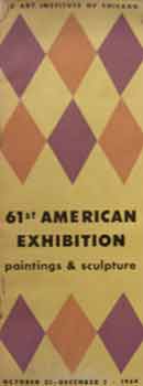 Item #17-0269 61st American Exhibition : Paintings & Sculpture. Art Institute of Chicago, October...