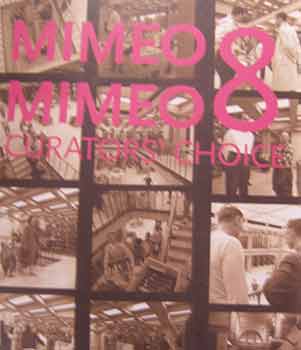 Item #17-0286 Mimeo Mimeo 8 : Curator’s Choice. Jed Birmingham, Kyle Schlesinger