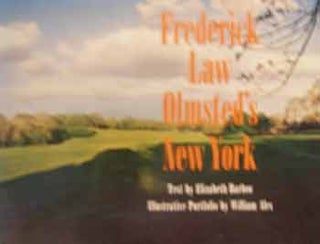 Item #17-0287 Frederick Law Olmsted’s New York. An exhibition by Whitney Museum of American Art...