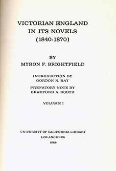 Item #17-0536 Victorian England in its Novels, 1840-1870 (Four volumes). Myron Franklin Brightfield