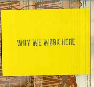 Item #17-0550 Why We Work Here: the Ecology of the Visual Arts in Oregon (One of 100 limited...