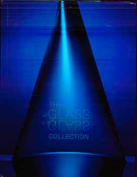 Item #17-0565 The Glass Glass Collection. (Published on the occasion of the 2018 opening of the...