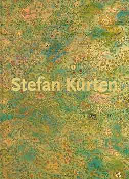 Item #17-0586 Stefan Kürten: Millefleurs. (Catalog of an exhibition held at Hosfelt Gallery, San...