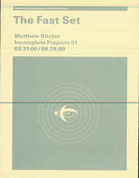 Item #17-0633 The Fast Set. (This catalogue has been published for the exhibition 'Matthew...