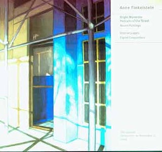 Item #17-0651 Anne Finkelstein: Bright Moments and Interiorscapes. (Exhibition: September 26 -...