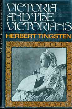 Item #17-0661 Victoria and the Victorians. Herbert Tingsten, David Grey, Eva Leckström Grey, Transl.