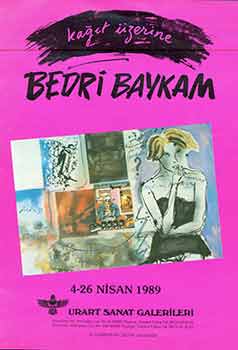 Item #17-0701 Kaget Uzerine Bedri Baykam [Bedri Baykam on Paper]. 4-26 Nisan 1989. Urart Sanat...