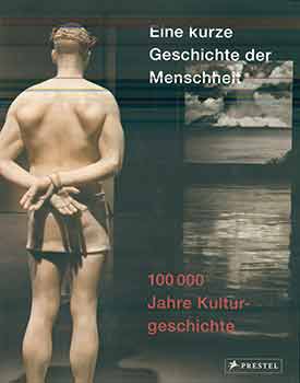 Item #17-0718 Eine kurze Geschichte der Menschheit - 100 000 Jahre Kulturgeschichte. Yuval Noah Harari, Israel Museum, Jerusalem.