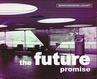 Item #17-0723 Das Zukunftsversprechen. The Future Promise. (Published in conjunction with the...
